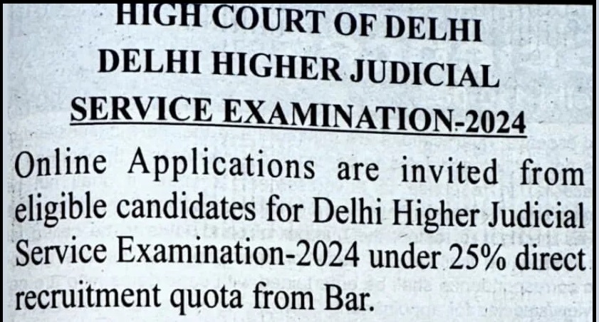 Delhi Delhi Higher Judicial Service (HJS) Exam Recruitment 2024